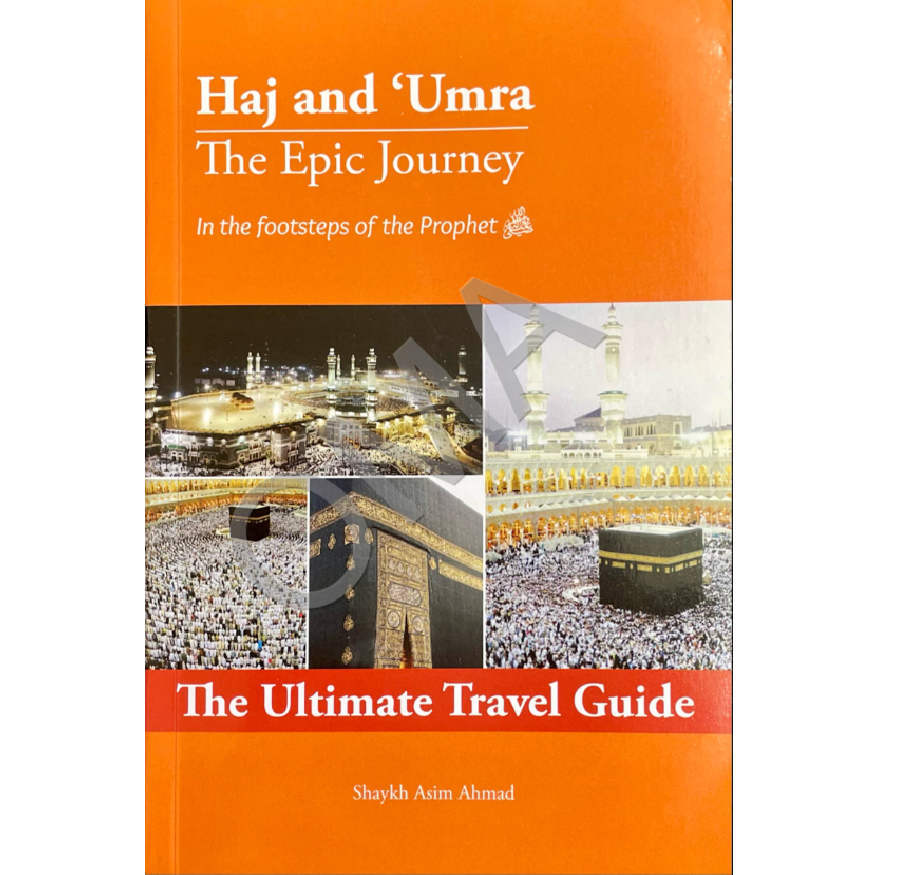 Hajj and, Umrah The Epic Journey